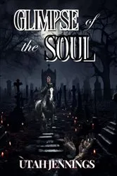 Book cover of Glimpse of the Soul by Utah Jennings