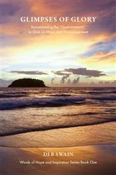 Book cover of Glimpses of Glory by Deb Swain