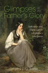Book cover of Glimpses of Her Father’s Glory by Timothy E. G. Bartel