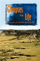 Book cover of Glimpses of My Life by Richard C. McCall