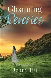 Book cover of Gloaming Reveries by Jenny Hu