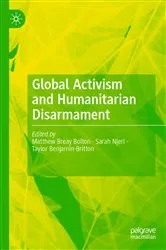 Book cover of Global Activism and Humanitarian Disarmament by Unknown