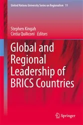 Book cover of Global and Regional Leadership of BRICS Countries by Stephen Kingah