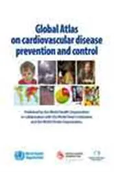 Book cover of Global Atlas on Cardiovascular Disease Prevention and Control by World Health Organization