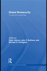 Book cover of Global Biosecurity by Peter Katona