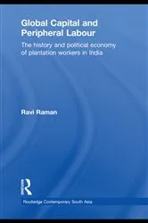 Book cover of Global Capital and Peripheral Labour by Ravi Raman