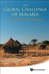 Book cover of Global Challenge Of Malaria, The: Past Lessons And Future Prospects by Frank M Snowden