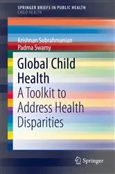 Book cover of Global Child Health by Krishnan Subrahmanian