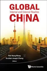 Book cover of Global China: Internal And External Reaches by Bryan Pak Nung Wong