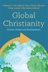 Book cover of Global Christianity by Vebjørn L. Horsfjord