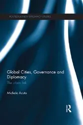 Book cover of Global Cities, Governance and Diplomacy by Michele Acuto
