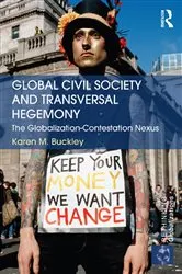 Book cover of Global Civil Society and Transversal Hegemony by Karen Buckley