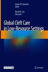 Book cover of Global Cleft Care in Low-Resource Settings by Jordan W. Swanson