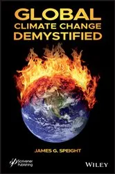 Book cover of Global Climate Change Demystified by James G. Speight