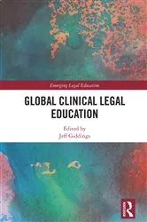 Book cover of Global Clinical Legal Education by Jeff Giddings
