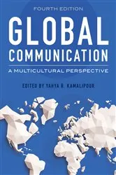 Book cover of Global Communication (4th ed.) by Yahya R. Kamalipour