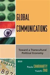 Book cover of Global Communications by Yuezhi Zhao