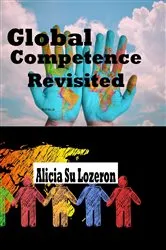 Book cover of Global Competence Revisited by Alicia Su Lozeron