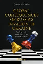 Book cover of Global Consequences of Russia's Invasion of Ukraine by Grzegorz W. Kolodko