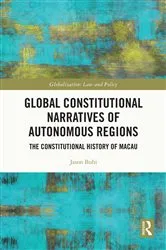 Book cover of Global Constitutional Narratives of Autonomous Regions by Jason Buhi
