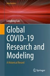 Book cover of Global COVID-19 Research and Modeling by Longbing Cao