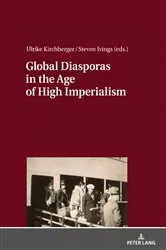 Book cover of Global Diasporas in the Age of High Imperialism by Ulrike Kirchberger