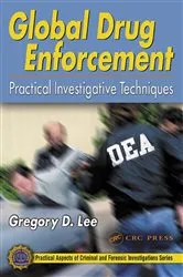 Book cover of Global Drug Enforcement by Gregory D. Lee