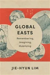 Book cover of Global Easts by Jie-Hyun Lim