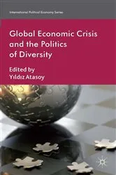 Book cover of Global Economic Crisis and the Politics of Diversity by Y. Atasoy