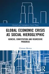 Book cover of Global Economic Crisis as Social Hieroglyphic by Christos Memos