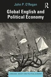 Book cover of Global English and Political Economy by John P. O'Regan