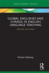 Book cover of Global Englishes and Change in English Language Teaching by Nicola Galloway