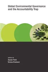Book cover of Global Environmental Governance and the Accountability Trap by Susan Park