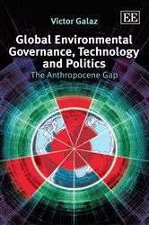 Book cover of Global Environmental Governance, Technology and Politics by Victor Galaz