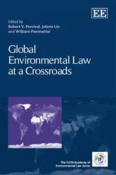 Book cover of Global Environmental Law at a Crossroads by Robert V. Percival
