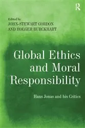Book cover of Global Ethics and Moral Responsibility by John-Stewart Gordon
