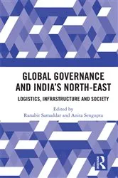 Book cover of Global Governance and India’s North-East by Ranabir Samaddar