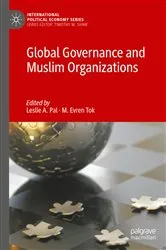 Book cover of Global Governance and Muslim Organizations by Leslie A. Pal