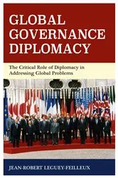 Book cover of Global Governance Diplomacy by Jean-Robert Leguey-Feilleux