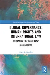 Book cover of Global Governance, Human Rights and International Law (2nd ed.) by Errol P. Mendes