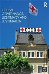 Book cover of Global Governance, Legitimacy and Legitimation by Magdalena Bexell
