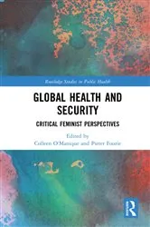Book cover of Global Health and Security by Colleen O'Manique