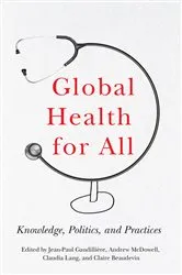 Book cover of Global Health for All by Jean-Paul Gaudillière
