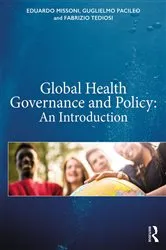 Book cover of Global Health Governance and Policy by Eduardo Missoni