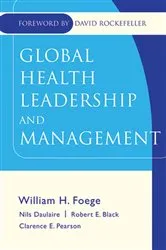 Book cover of Global Health Leadership and Management by William H. Foege