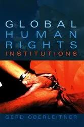 Book cover of Global Human Rights Institutions by Gerd Oberleitner