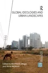 Book cover of Global Ideologies and Urban Landscapes by Manfred Steger