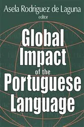 Book cover of Global Impact of the Portuguese Language by Asela de Laguna