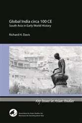 Book cover of Global India circa 100 CE by Richard H. Davis