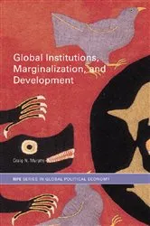 Book cover of Global Institutions, Marginalization and Development by Craig N. Murphy